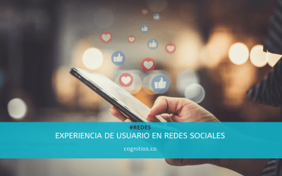 Experiencia de Usuario en Redes Sociales